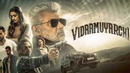 Vidaamuyarchi Review: Fans Praise Action-packed Drama, Ajith Kumar Shines
								